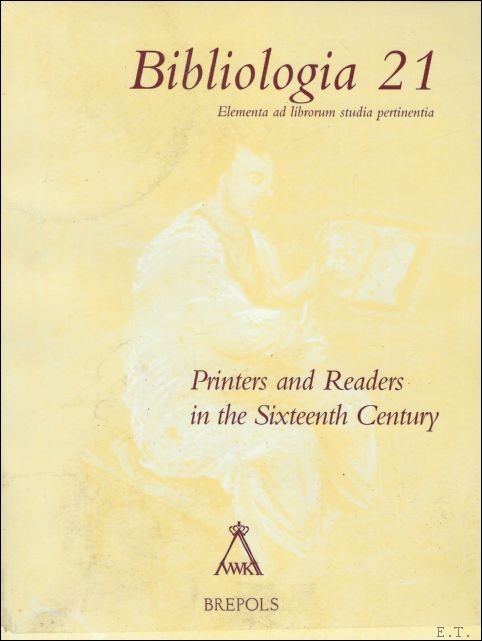 Printers and Readers in the Sixteenth Century,