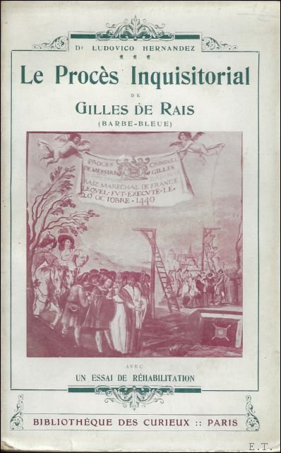 proces inquisitorial de Gilles de Rais, marechal de France, avec …