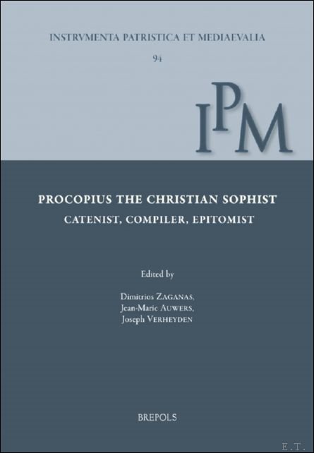 Procopius the Christian Sophist. Catenist, Compiler, Epitomist