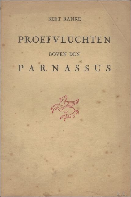 Proefvluchten boven den Parnassus. ** Met handgeschreven opdracht en gesigneerd, …