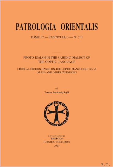 Proto-Isaiah in the Sahidic Dialect of the Coptic Language. Critical …