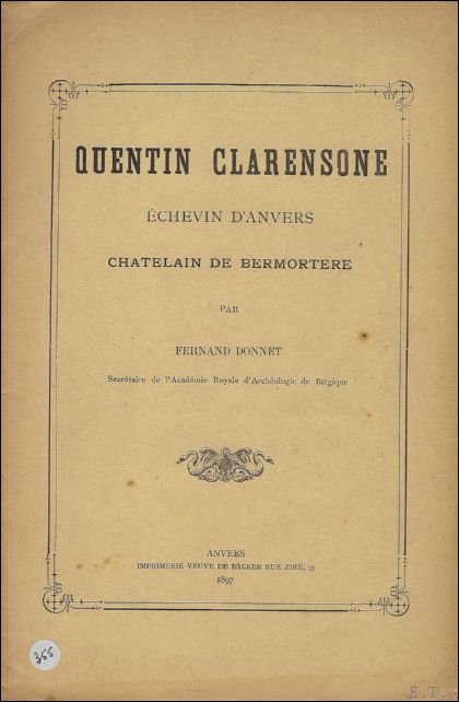 QUENTIN CLARENSONE ECHEVIN D'ANVERS. CHATELAIN DE BERMORTERE.