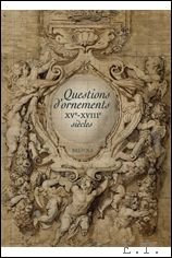 Questions d'ornements XVe-XVIIIe siecles.