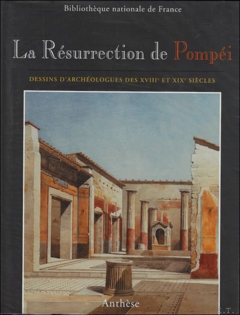 R surrection de Pomp i : dessins d'arch ologues des …