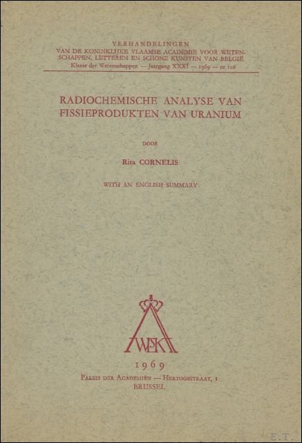 Radiochemische analyse van fissieprodukten van uranium.