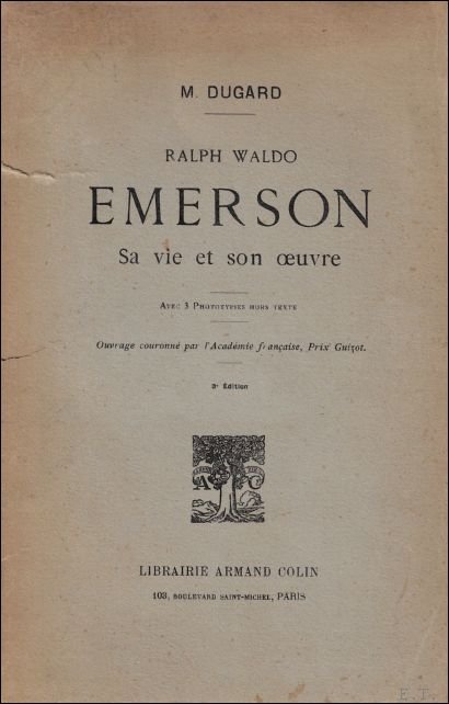 RALPH WALDO EMERSON. SA VIE ET SON OEUVRE.