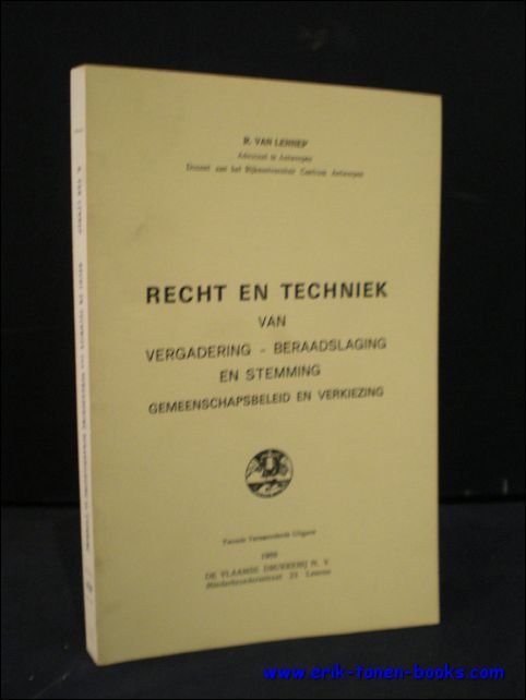 RECHT EN TECHNIEK VAN VERGADERING - BERAADSLAGING EN STEMMING. GEMEENSCHAPSBELEID …