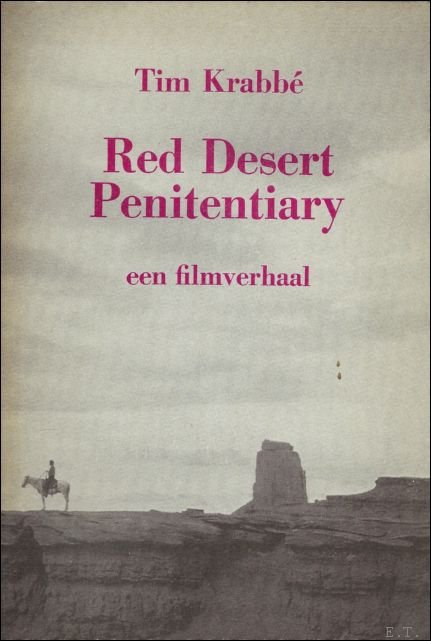 Red desert penitentiary. Een filmverhaal.