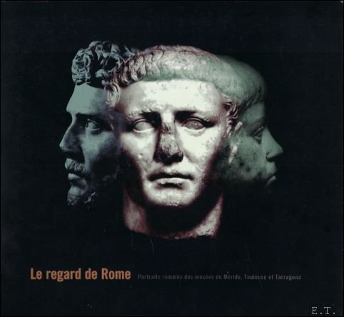 regard de Rome portraits romains des mus es de M …
