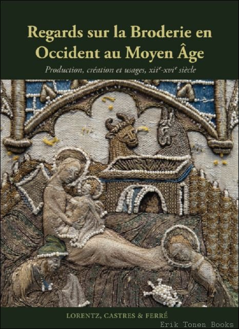 Regards sur la Broderie en Occident au Moyen ge. Production, … | Immagine principale