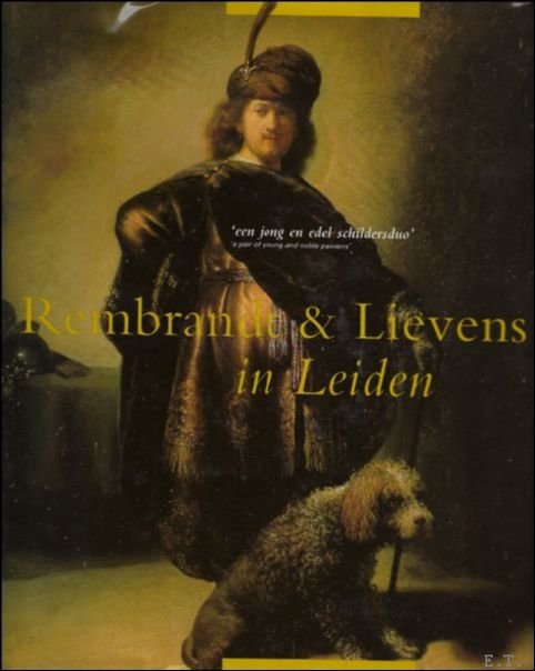 REMBRANDT EN LIEVENS IN LEIDEN.