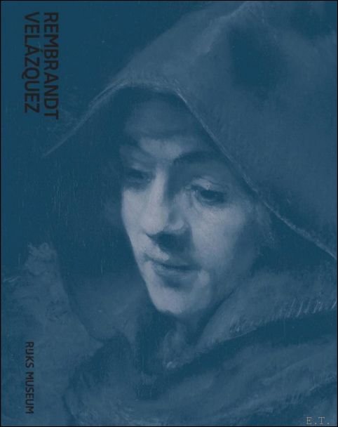 Rembrandt-Vel zquez Nederlandse en Spaanse meesters