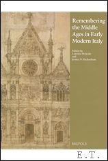 Remembering the Middle Ages in Early Modern Italy