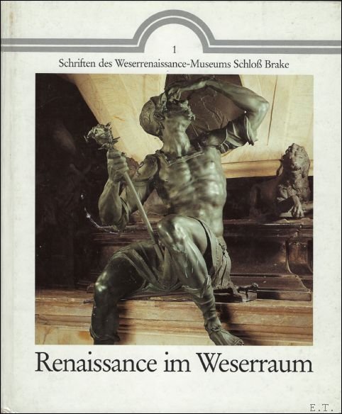 RENAISSANCE IM WESERRAUM.