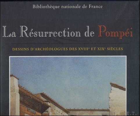 R surrection de Pomp i : dessins d'arch ologues des …