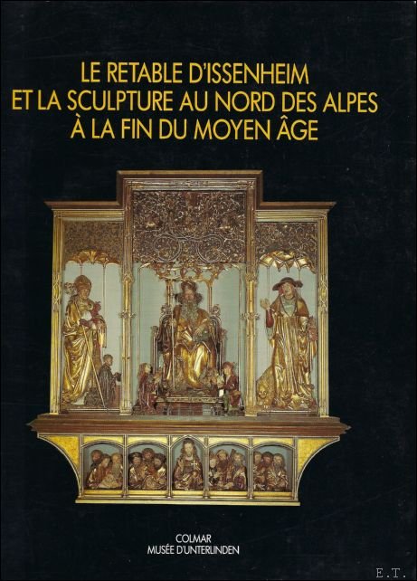 retable d'issenheim et la scutpture au nord des alpes a …