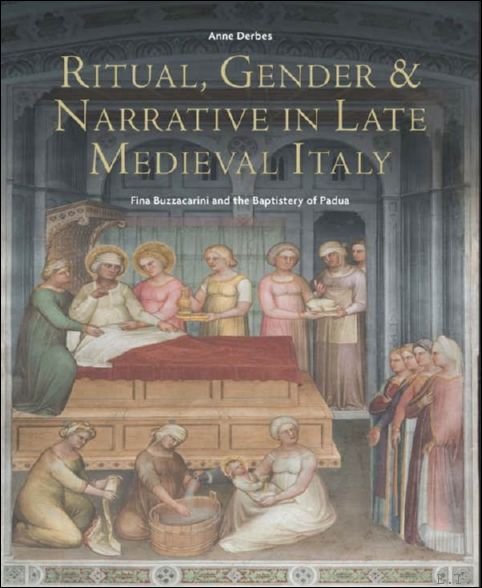 Ritual, Gender, and Narrative in Late Medieval Italy. Fina Buzzacarini …