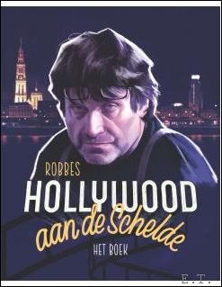 Robbes Hollywood aan de Schelde