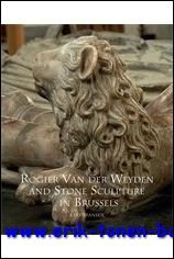 Rogier Van der Weyden and Stone Sculpture in Brussels
