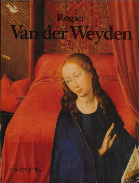 Rogier van der Weyden : Roger de Le Pasture (French …