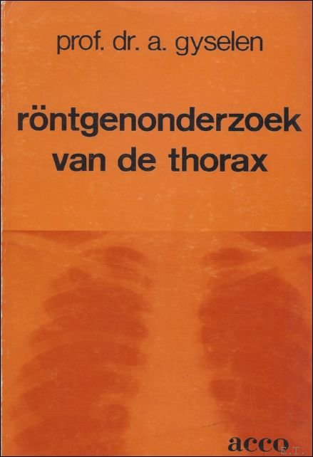 RONTGENONDERZOEK VAN DE THORAX.