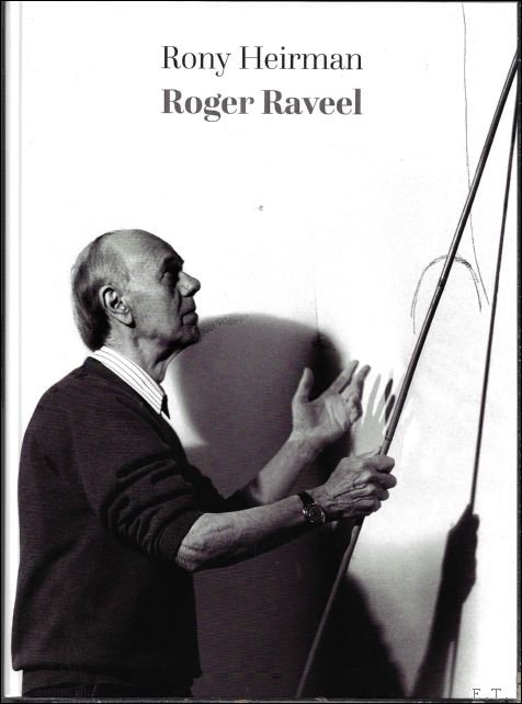 Rony Heirman - Roger Raveel