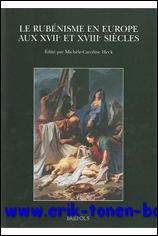 Rubenisme en Europe aux XVIIe et XVIIIe siecles