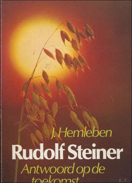 Rudolf Steiner antwoord op de toekomst.