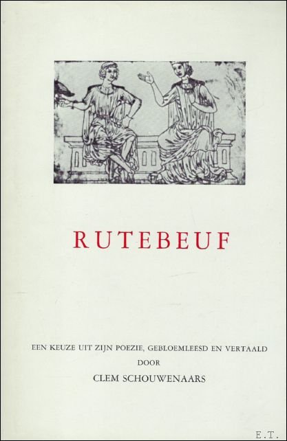 RUTEBEUF, een keuze uit zijn poezie.