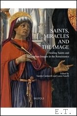 Saints, Miracles and the Image Healing Saints and Miraculous Images …