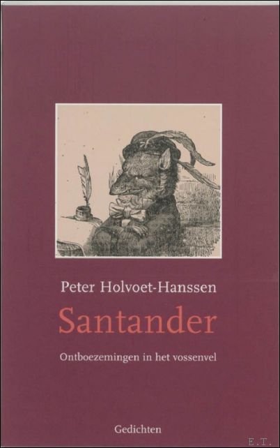 Santander, Ontboezemingen In Het Vossenvel