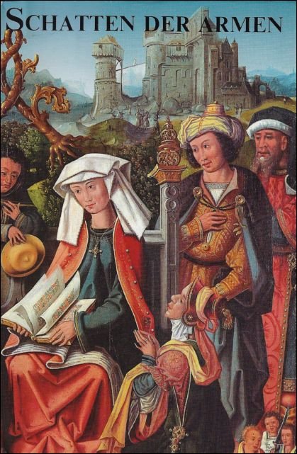 Schatten der Armen - Het artistiek en historisch bezit van …