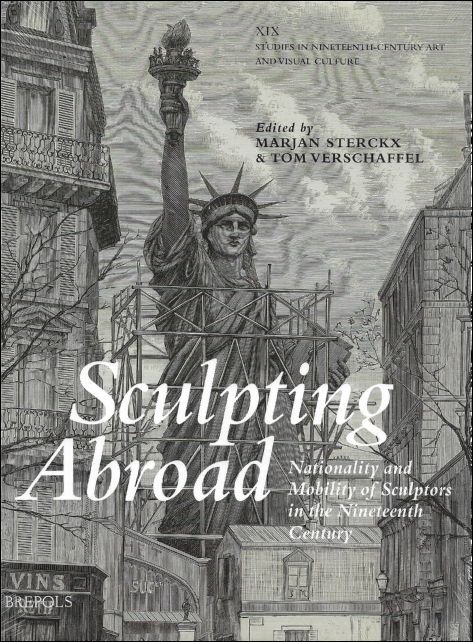 Sculpting Abroad Nationality and Mobility of Sculptors in the Nineteenth …