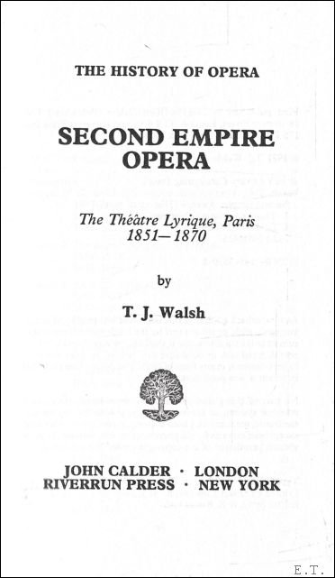 SECOND EMPIRE OPERA. THE THEATRE LYRIQUE, PARIS 1851 - 1870