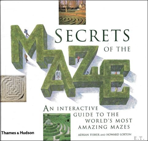 Secrets of the Maze : An Interactive Guide To The …