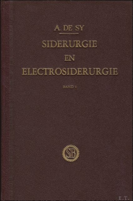SIDERURGIE EN ELECTROSIDERURGIE. ( 2 delen).