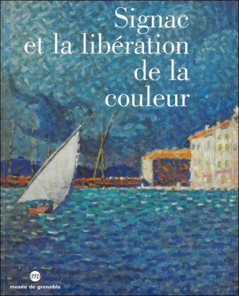 SIGNAC ET LA LIBERATION DE LA COULEUR : De Matisse … | Immagine Gallery 2