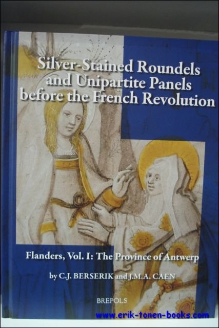 Silver-Stained Roundels and Unipartite Panels before the French Revolution Flanders, …