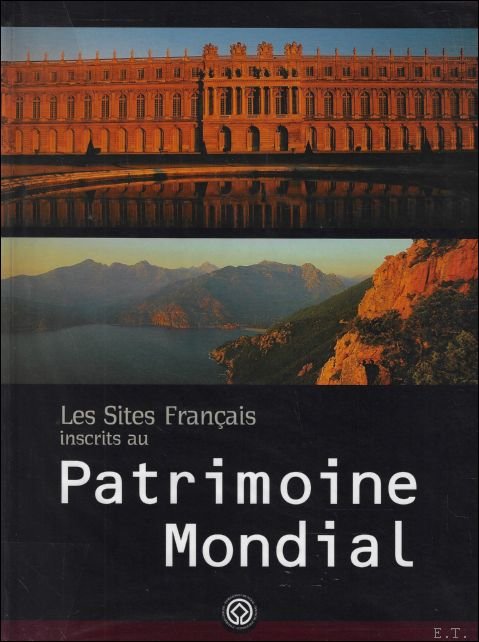 Sites Fran ais inscrits au Patrimoine Mondial