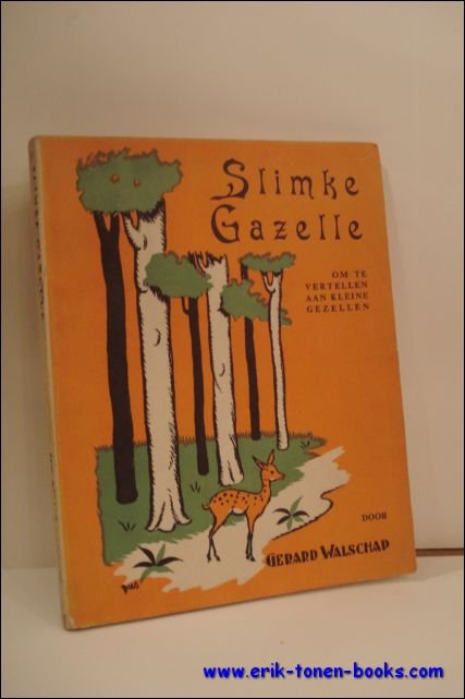 SLIMKE GAZELLE. OM TE VERTELLEN AAN KLEINE GEZELLEN.