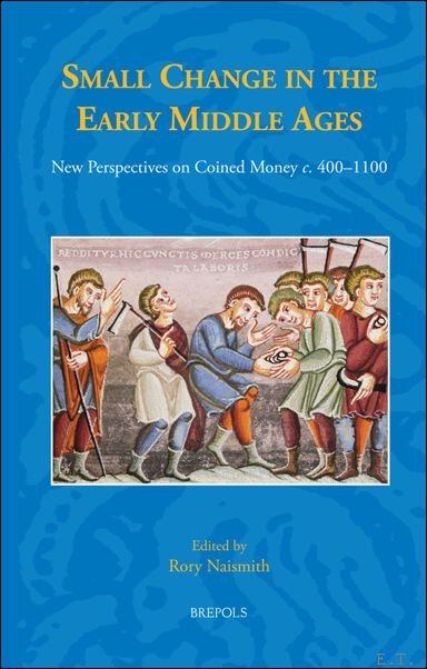 Small Change in the Early Middle Ages New Perspectives on …