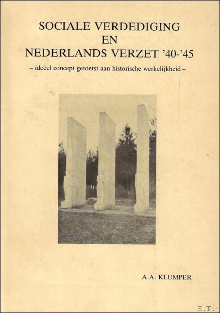 Sociale verdediging en Nederlands verzet '40-'50 ide el concept getoetst …