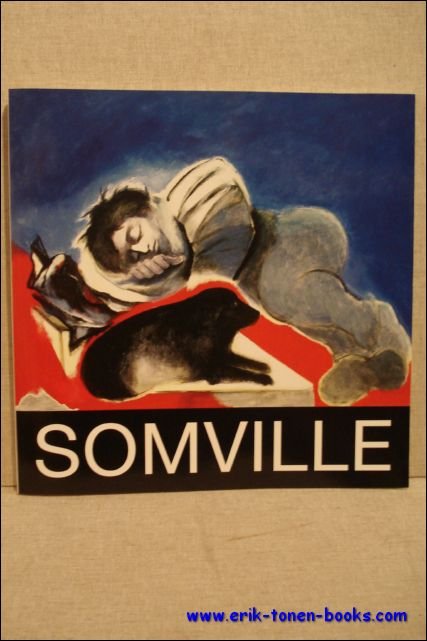 Somville. Les annees 1975-1997. **signee par l'artist.