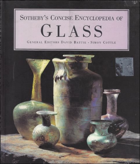 Sotheby's Concise Encyclopedia of Glass