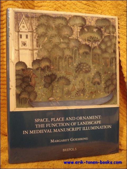 Space, Place and Ornament: the Function of Landscape in Medieval …