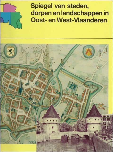 Spiegel van steden, dorpen en landschappen in Oost- en West-Vlaanderen …
