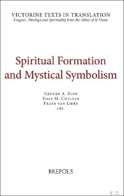 Spiritual Formation and Mystical Symbolism. A Selection of Works of …