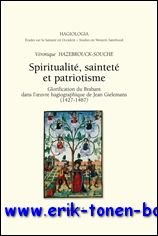 Spiritualite, saintete et patriotisme Glorification du Brabant dans l'oeuvre hagiographique …