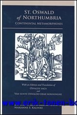 St. Oswald of Northumbria: Continental Metamorphoses, with an Edition and …