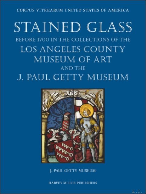 Stained Glass before 1700 in the Collections of the Los …